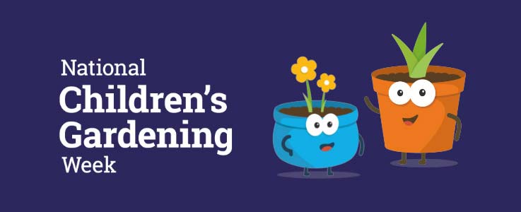 National Children's Gardening Week 2022 - Burston Garden Centre